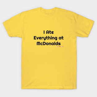 Baconsale Ate McDonalds T-Shirt