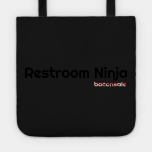 Restroom Ninja Tote