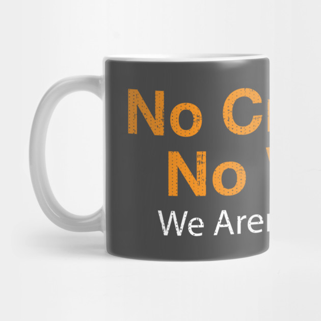 No Crackers No Water We Aren't Done Yet by belownormal