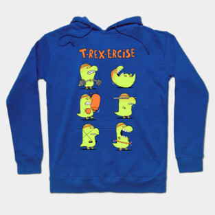 T-Rex-Ercise Hoodie