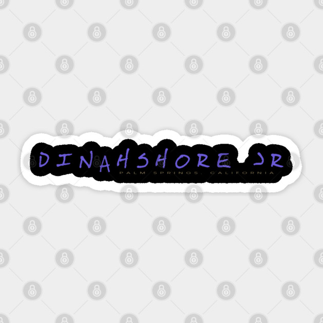 Dinahshore Jr Sticker by The Daily Ghost