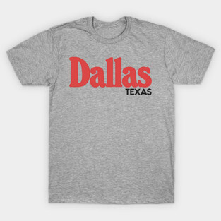 Dallas Texas / Retro Typography Design T-Shirt