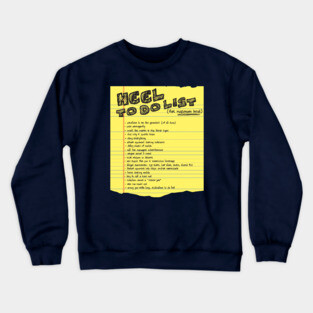 Heel To Do List Crewneck Sweatshirt