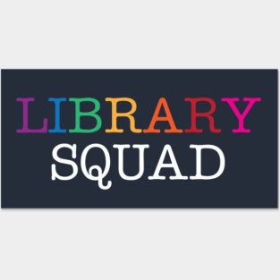 Library Squad Posters and Art