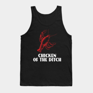 Chicken of The Ditch Crawfish Boil Louisiana Cajun Crayfish Tank Top