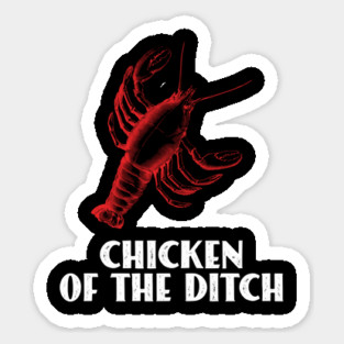 Chicken of The Ditch Crawfish Boil Louisiana Cajun Crayfish Sticker