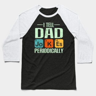 Father`s Day - Dad Jokes Baseball T-Shirt