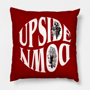 UPSIDE DOWN Pillow