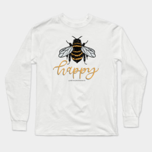 Bee happy Long Sleeve T-Shirt