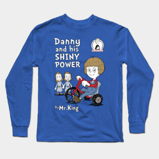 shiny danny! Long Sleeve T-Shirt