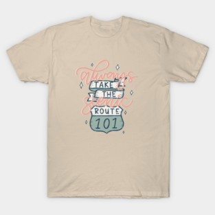 Take the scenic route T-Shirt