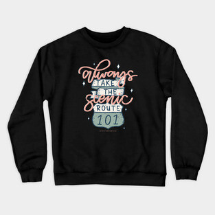 Take the scenic route Crewneck Sweatshirt