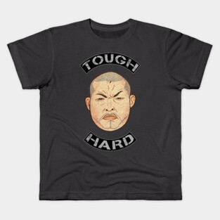 Tough & Hard Kids T-Shirt