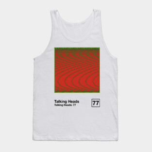 Talking Heads 77 / Minimalist Style Graphic Artwork Design Tank Top