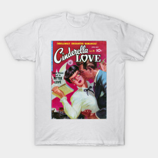 Vintage Romance Comic Book Cover - Cindarella Love T-Shirt