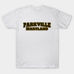 Parkville Maryland Text Design T-Shirt