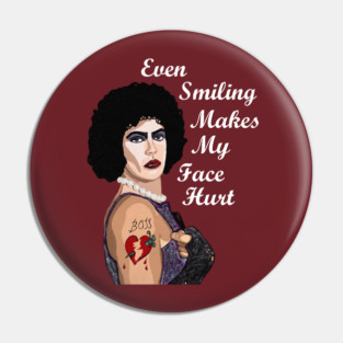 Smiling Hurts Pin