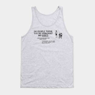 Do People Think You're Strange?  / Ufology / Occultism Fan Tank Top