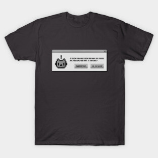 Cat Alert Message -Procrastination Kitty - Funny Geeky Computer T-Shirt