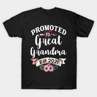 Promoted To Great Grandma est 2021 T-Shirt