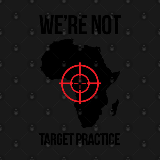 We're Not Target Practice by UrbanLifeApparel