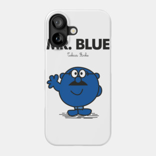 Mr Blue Phone Case