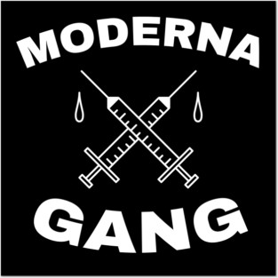 Moderna Gang - Funny Vaccine Posters and Art