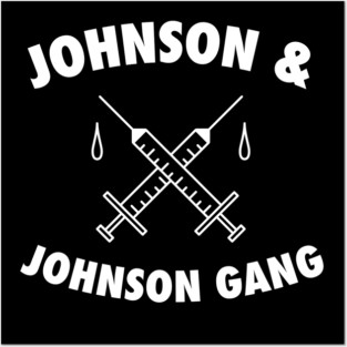 Johnson J&J Gang - Funny Vaccine Posters and Art