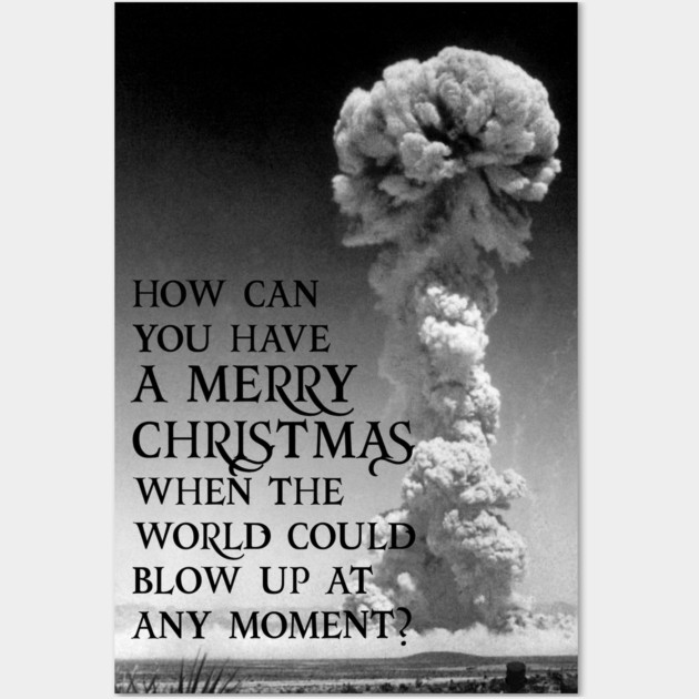 Nuclear Christmas Wall Art by everyplatewebreak tees