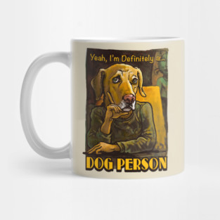 I'm a Dog Person Mug