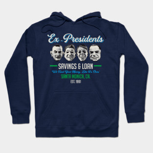 Ex Presidents Savings & Loans Hoodie