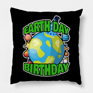 Earth Day Birth Day Pillow
