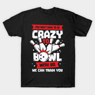 Funny Bowling Player Team Bowler Gift T-Shirt