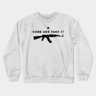 AK-47 Come and Take It Crewneck Sweatshirt