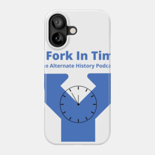 A Fork In Time (New) Phone Case