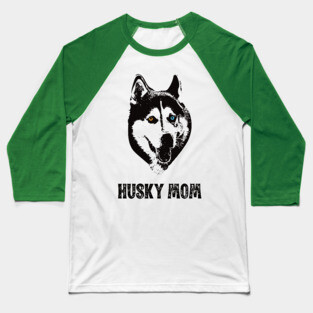 Husky Mom - Siberian Husky Mom Baseball T-Shirt