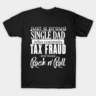 Just a Proud Single Dad T-Shirt