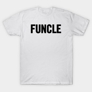 Funcle T-Shirt