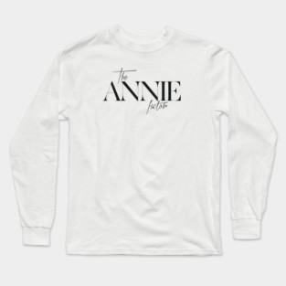 The Annie Factor Long Sleeve T-Shirt