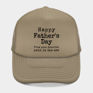 Happy Father's Day from your Favorite Pain in the Neck Hat