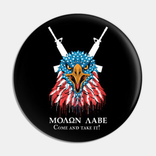 Molon Labe, Come and take it Pin