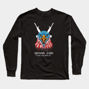 Molon Labe, Come and take it Long Sleeve T-Shirt