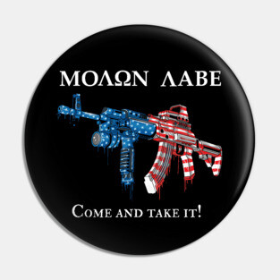 Molon Labe Come and Take it Pin