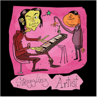 Struggling Artist Posters and Art