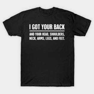 I Got Your Back – Massage Therapist T-Shirt