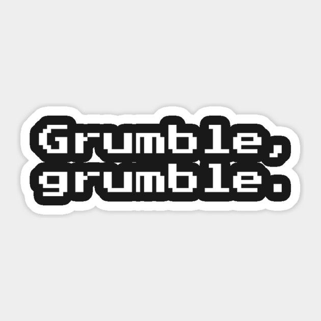 Grumble, grumble - 8-bit Retro Gaming Sticker by Nonstop Shirts