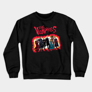 The Vampires Crewneck Sweatshirt