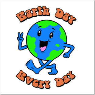 Earth Day Every Day! Posters and Art