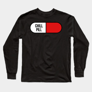 Chill Pill Long Sleeve T-Shirt
