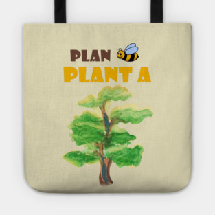 Plan B, plant a tree :) Tote